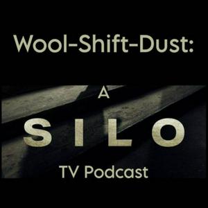 Lyssna på Wool-Shift-Dust: a Silo TV podcast i appen