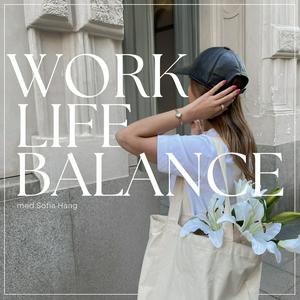 Lyssna på Work Life Balance i appen