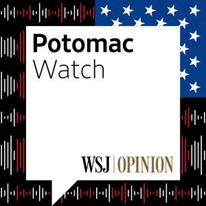 Lyssna på WSJ Opinion: Potomac Watch i appen