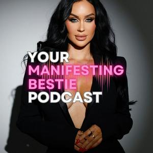 Lyssna på Your Manifesting Bestie Podcast i appen