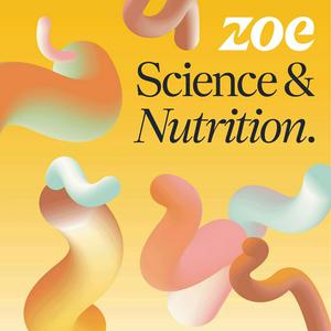 Lyssna på ZOE Science & Nutrition i appen